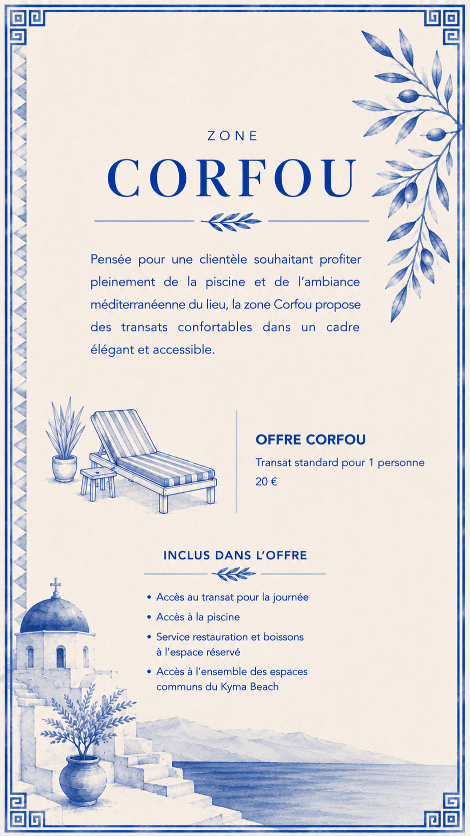Zone Corfou — transat standard
